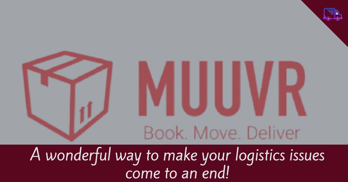 ‘MUUVR’ – A Startup to Help You With Your Logistics